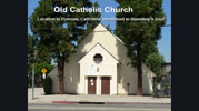 Old Catholic Church; Pomona, California